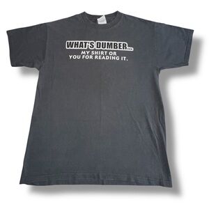 Men’s Optima What’s Dumber… T-Shirt